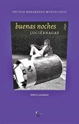 Buenas Noches Luciernagas