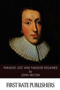 Paradise Lost and Paradise Regained (en Inglés)