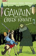 Gawain and the Green Knight: The Legends of King Arthur: Merlin, Magic, and Dragons (en Inglés)