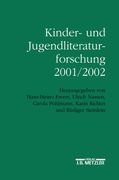Kinder- Und Jugendliteraturforschung 2001/2002: Mit Einer Gesamtbibliographie Der Veröffentlichungen Des Jahres 2001 (en Alemán)