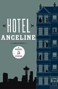 hotel angeline: a novel in 36 voices (en Inglés)