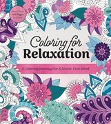 Coloring for Relaxation: A Coloring Journey for a Stress-Free Mind - More Than 100 Pages to Color (Chartwell Coloring Books) (en Inglés)