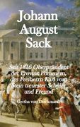 Johann August Sack: Seit 1816 Oberpräsident der Provinz Pommern, des Freiherrn Karl vom Stein treuester Schüler und Freund (en Alemán)