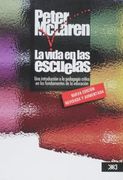 Vida en las Escuelas una Introduccion a la Pedagogia Critica en los Fundamentos de la Educion