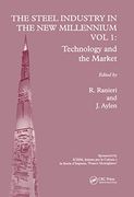 The Steel Industry in the New Millennium Vol. 1: Technology and the Market (en Inglés)