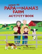 Going to Papa and Nana's Farm Activity Book (en Inglés)