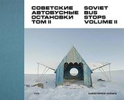 Soviet bus Stops Volume ii: 2 (en Inglés)