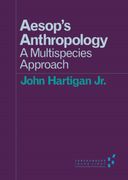 Aesop' S Anthropology: A Multispecies Approach (Forerunners: Ideas First) (en Inglés)