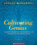 Cultivating Genius: An Equity Framework for Culturally and Historically Responsive Literacy (Scholastic Professional) (en Inglés)