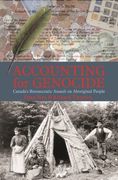 Accounting for Genocide: Canada's Bureaucratic Assault on Aboriginal People (en Inglés)