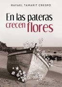 En las Pateras Crecen Flores (in Spanish)