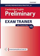Oxford Preparation & Practice for Cambridge English Preliminary Exam Trainer With key