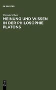 Meinung und Wissen in der Philosophie Platons (en Alemán)