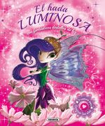 El hada luminosa (Cuentos luminosos)