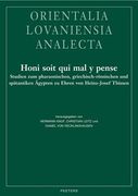 Honi Soit Qui Mal Y Pense: Studien Zum Pharaonischen, Griechisch-Romischen Und Spatantiken Agypten Zu Ehren Von Heinz-Josef Thissen (en Alemán)