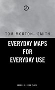 Everyday Maps for Everyday use (Oberon Modern Plays) (en Inglés)