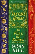 Jacob's Room is Full of Books: A Year of Reading (en Inglés)