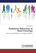 pedestrian behaviour at road crossings