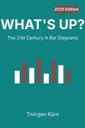What´s up?. The 21st Century in Bar Diagrams (en Inglés)