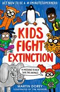 Kids Fight Extinction: How to be a #2Minutesuperhero (en Inglés)