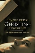 Ghosting: A Double Life (en Inglés)