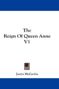 the reign of queen anne v1 (en Inglés)