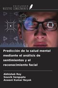 Predicción de la salud mental mediante el análisis de sentimientos y el reconocimiento facial (in Spanish)