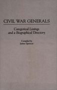 civil war generals: categorical listings and a biographical directory (en Inglés)