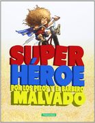 Superhéroe por los Pelos y el Barbero Malvado
