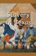 Slavery in Texas (en Inglés)
