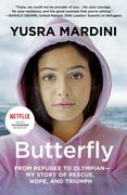 Butterfly: From Refugee to Olympian - my Story of Rescue, Hope, and Triumph (en Inglés)