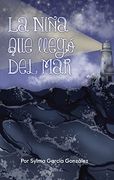 La Niña que Llego del mar (in Spanish)