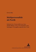 Multipersonalitaet als Poetik: Umberto Eco: "il Nome Della Rosa," Joao Ubaldo Ribeiro: "Viva o Povo Brasileiro," Jose Saramago: "o Evangelho Segundo. Internationalen und zum Offentlichen Recht,) (en Alemán)