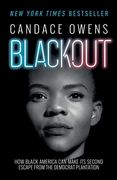 Blackout: How Black America Can Make Its Second Escape from the Democrat Plantation (en Inglés)
