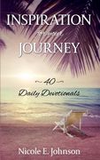 Inspiration for your Journey: 40 Daily Devotionals (en Inglés)