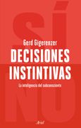 Decisiones Instintivas: La Inteligencia del Inconsciente