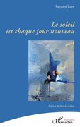 Le soleil est chaque jour nouveau (en Francés)