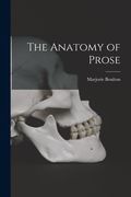 The Anatomy of Prose (en Inglés)