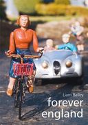 Forever England: Photographs from Bekonscot Model Village (en Inglés)
