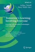 Tomorrow's Learning: Involving Everyone. Learning with and about Technologies and Computing: 11th Ifip Tc 3 World Conference on Computers in Education (en Inglés)