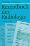 Rezeptbuch der Radiologie (en Alemán)
