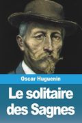 Le Solitaire des Sagnes (en Francés)
