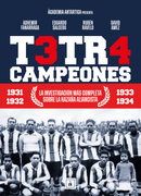 T3TR4CAMPEONES. La investigación más completa sobre la hazaña Aliancista.