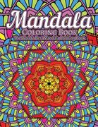 Mandala Coloring Book The World's Best Mandala Coloring Book: Adult Coloring Book Stress Relieving Mandalas Designs Patterns & So Much More Mandala .. (en Inglés)