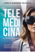 Telemedicina. El futuro de la salud (in Spanish)