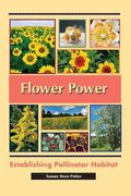 Flower Power: Establishing Pollinator Habitat (en Inglés)
