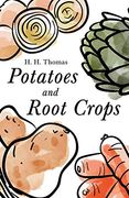 Potatoes and Root Crops (en Inglés)
