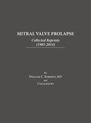 Mitral Valve Prolapse: Collected Reprints (1985-2014): Collected Reprints (