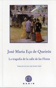 La Tragedia de la Calle de las Flores (in Spanish)