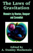 The Laws of Gravitation: Memoirs by Newton, Bouguer and Cavendish 